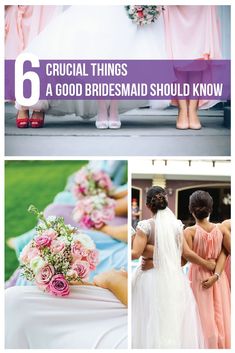 bridesmaid dresses and bouquets with text that reads, 6 crucial things a good bride