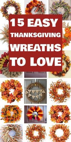 the cover of 15 easy thanksgiving wreaths to love, with pictures of pumpkins and leaves