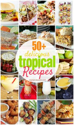 the cover of 50 delicious tropical recipes with pictures of different foods and drinks in it