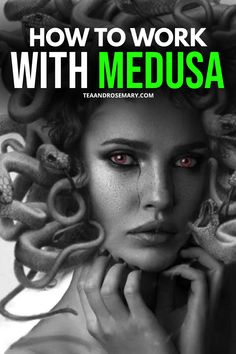 a woman with red eyes and tentacles on her head, in front of the words how to work with medusa