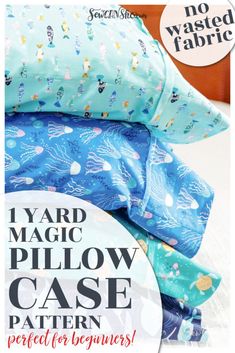 three pillows with the words i yard magic pillow case pattern on them, and an image of