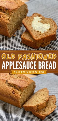 old fashioned appleauce bread is sliced and sitting on a cooling rack with the text overlay