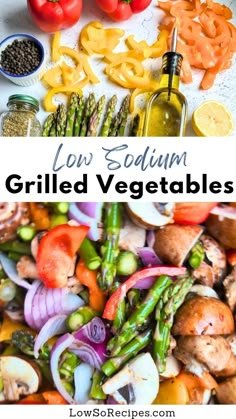 grilled vegetables with text overlay that reads low sodium grilled vegetables