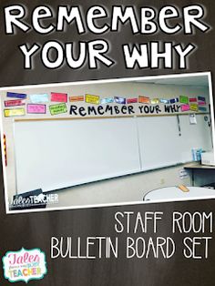 a bulletin board with the words, remember your why and an image of a whiteboard