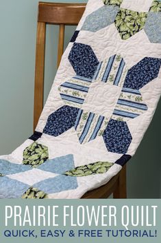 a quilted chair with the title prairie flower quilt quick, easy and free pattern