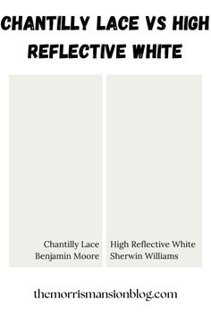 two white walls with the words shantily lace vs high reflective white