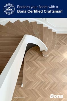 an image of a spiral staircase with the words restore your floors with a bona certified craftsman