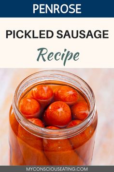 Penrose Pickled Sausage scrunched in a jar Penrose Pickled Sausage Recipe, Penrose Hot Sausage Recipe, Pickled Sausage Recipe, Hot Sausage Recipes, Grilled Sausage Recipes, Pickled Meat, Pickled Sausage, Bologna Recipes, Pickled Vegetables Recipe