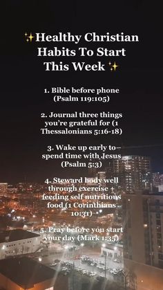 a poster with the words, healthy christian habit to start this week and an image of a city at night