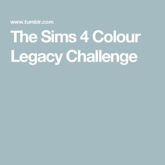 the sims 4 color legacy challenge