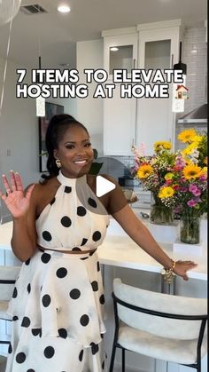 a woman standing in front of a kitchen counter with the words 7 items to elevate hosting at home