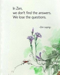 Zen Quotes, Buddhist Quotes, Zen Buddhism, Zen Meditation, Daily Meditation, Mindfulness Meditation, Zen Garden, Simple Living, A Quote