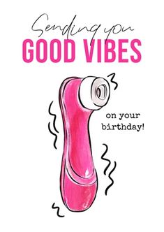 a pink birthday card with the words sending you good vibes on your birthday