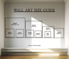 the wall art size guide is displayed in an empty room