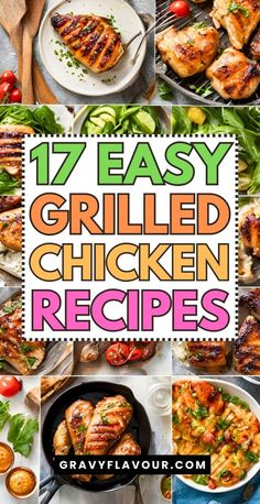 grilled chicken recipe collage with text overlay that reads 17 easy grilled chicken recipes