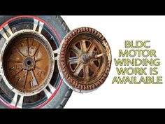 two old tires with the words, bldc motor winding work is available