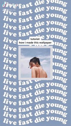 a poster with the words live fast, die young and an image of a woman's face