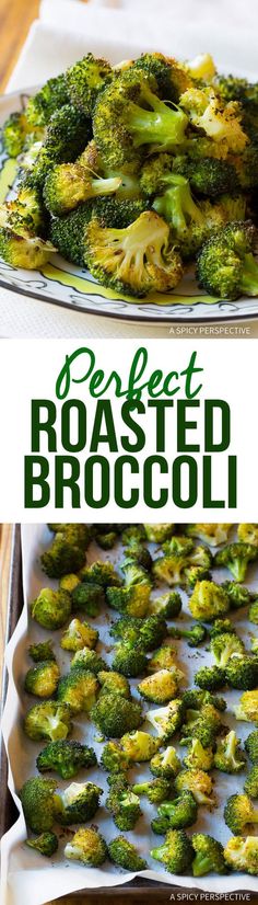 broccoli is roasted and cooked in a pan with the words perfect roasted broccoli on it