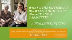 What’s the Difference Between a Home Care Agency and a Caregiver in Elk Grove? Home Care, How To Start A Blog