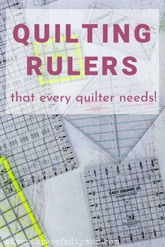 quilting rulers with the words, quilting rulers that every quilter needs on it