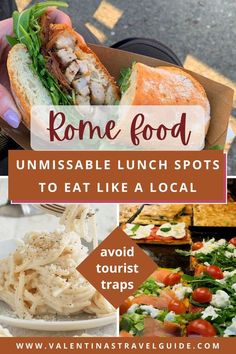 a collage of photos with text that reads rome food unmissable lunch spots to eat like a local