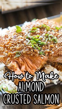 how to make almond crusted salmon on a plate with rice and green onions in the background