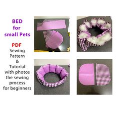 instructions to make a small pet bed for small pets, including sewing and sewing patterns