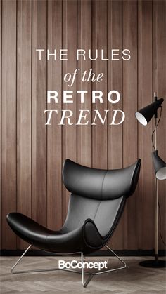 the rules of the retro trend by boconcept, with an image of a chair and lamp