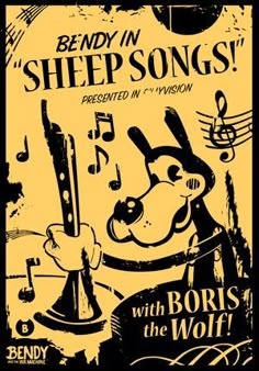 the poster for bendy in sheep songs with bors and the wolf on it