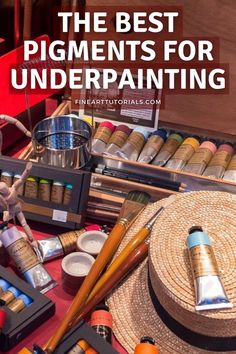 the best pigments for underpainting and how to use them in your home