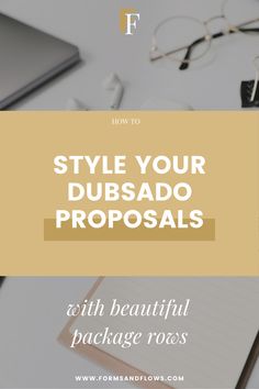 a desk with glasses, notebook and pen on it that says how to style your dubsa