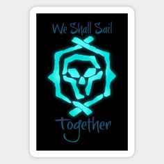 We Shall Sail Together. -- Choose from our vast selection of magnets to match with your desired size to make the perfect custom magnet. Pick your favorite: Movies, TV Shows, Art, and so much more! Available in two sizes. Perfect to decorate your fridge, locker, or any magnetic surface with. Sea Of Thieves, Fox Design, Small Magnets, Custom Magnets, Sailing, Keep Calm Artwork, Magnets, Favorite Movies, Fox