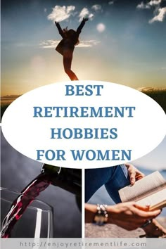 the words best retirement hobbies for women are above two photos of a woman jumping over a book