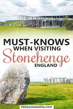 the stonehenge monument in england with text overlay that reads must - knows when visiting stonehenge england