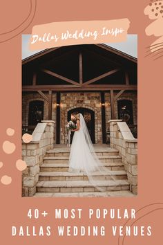 a wedding photo with the words, 40 most popular dallas wedding venues