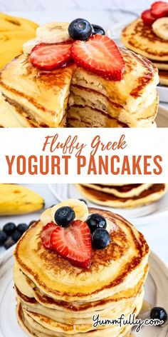 a stack of pancakes with fruit on top and the words, fluffy greek yogurt pancakes