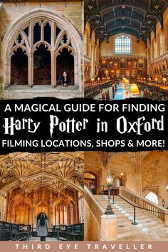 the inside of harry potter in oxford, england with text overlay that reads a magic guide for finding harry potter in oxford