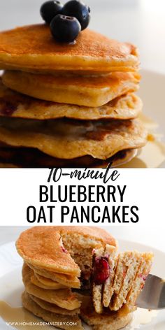 blueberry oat pancakes stacked on top of each other with the words, 10 minute blueberry oat pancakes