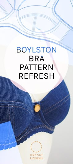 the bottom of a pair of jeans with buttons on it and text that reads, boyston bra pattern refresh