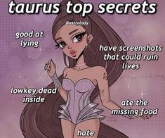 a cartoon girl with long hair and the words taurus top secrets on her chest