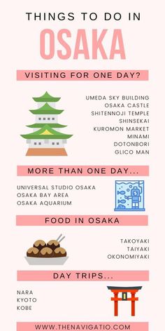 the things to do in osak, japan info sheet with text overlaying it