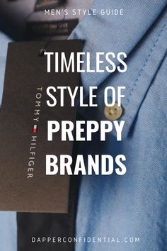 tommy hilfiger preppy brand Preppy Man, Preppy Brands