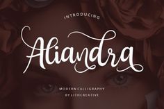 the handwritten font is surrounded by roses