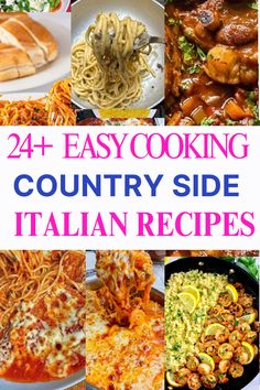 the cover of 24 easy cooking country side italian recipes, including pasta and meats