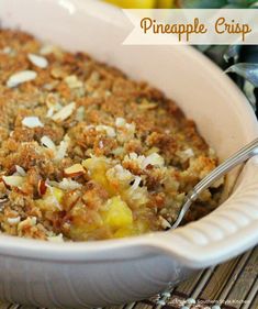 a casserole dish filled with pineapple crisp