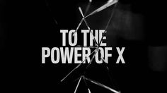 black and white photo with the words to the power of x