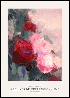 a painting of pink and red roses in a vase on a white background with the words archives de l'expressionismsme