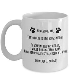 a white coffee mug with the words, my dear dog mom i'm so lucky to have you as my mom