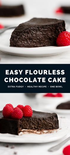 chocolate cake with raspberries on top and the words easy flourless chocolate cake