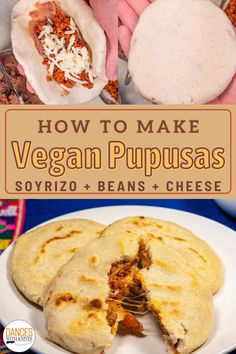 how to make vegan pupusaas soyfro, beans and cheese